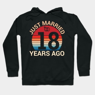 Just Married 18 Years Ago Husband Wife Married Anniversary Hoodie